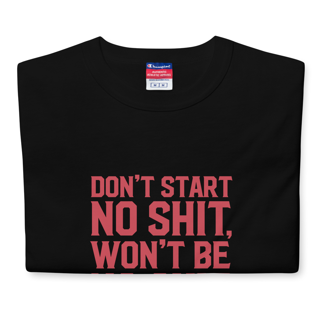 DON'T START CHAMPION TEE