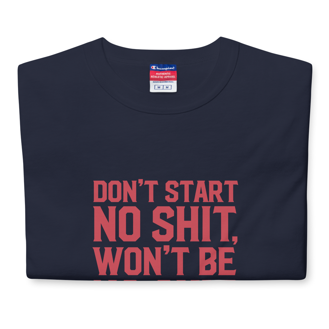 DON'T START CHAMPION TEE