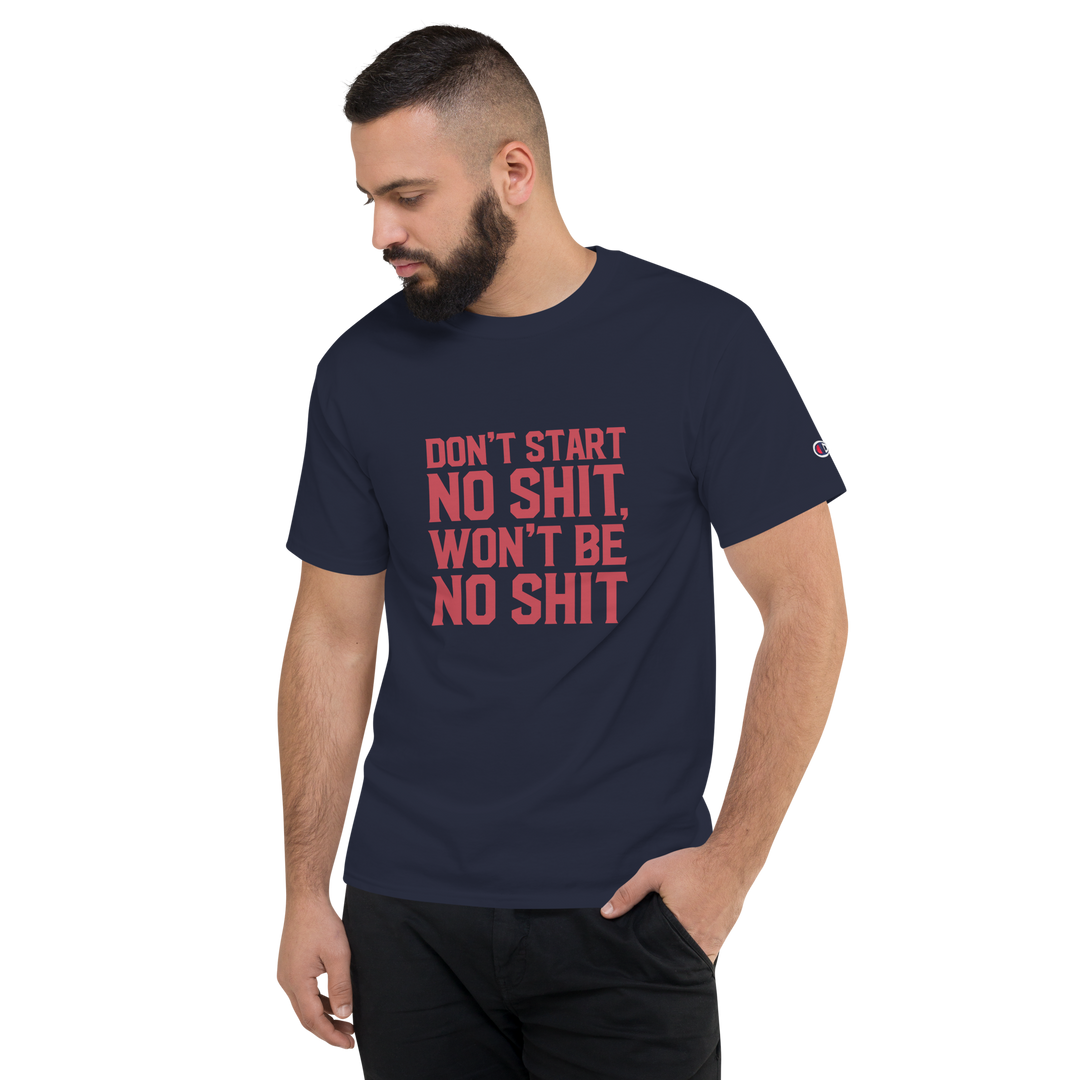 DON'T START CHAMPION TEE