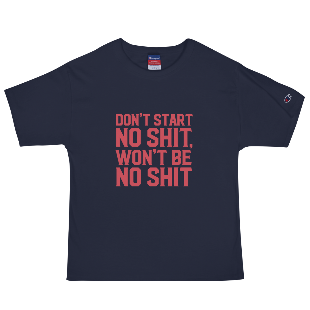 DON'T START CHAMPION TEE