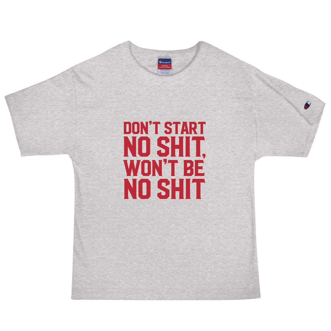 DON'T START CHAMPION TEE
