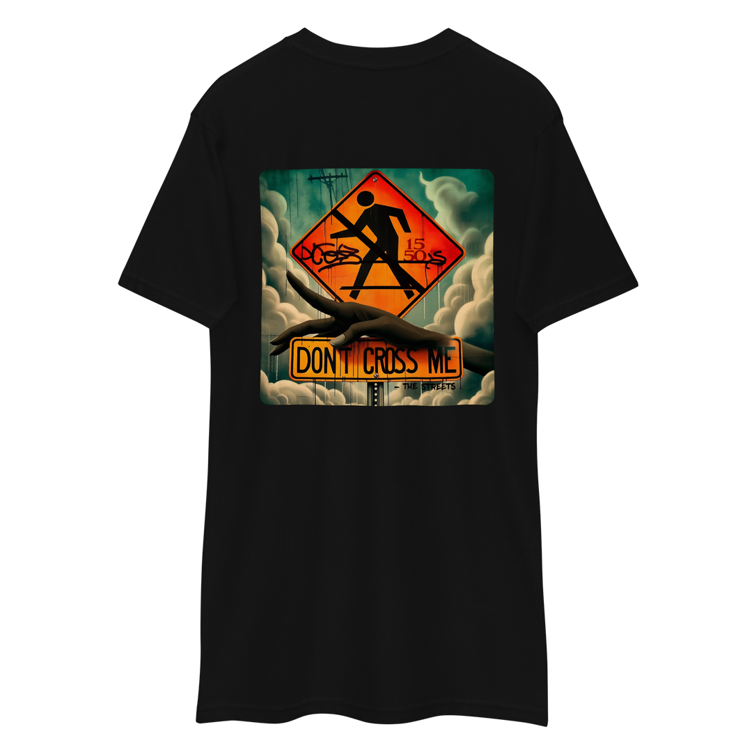 DON'T CROSS ME TEE