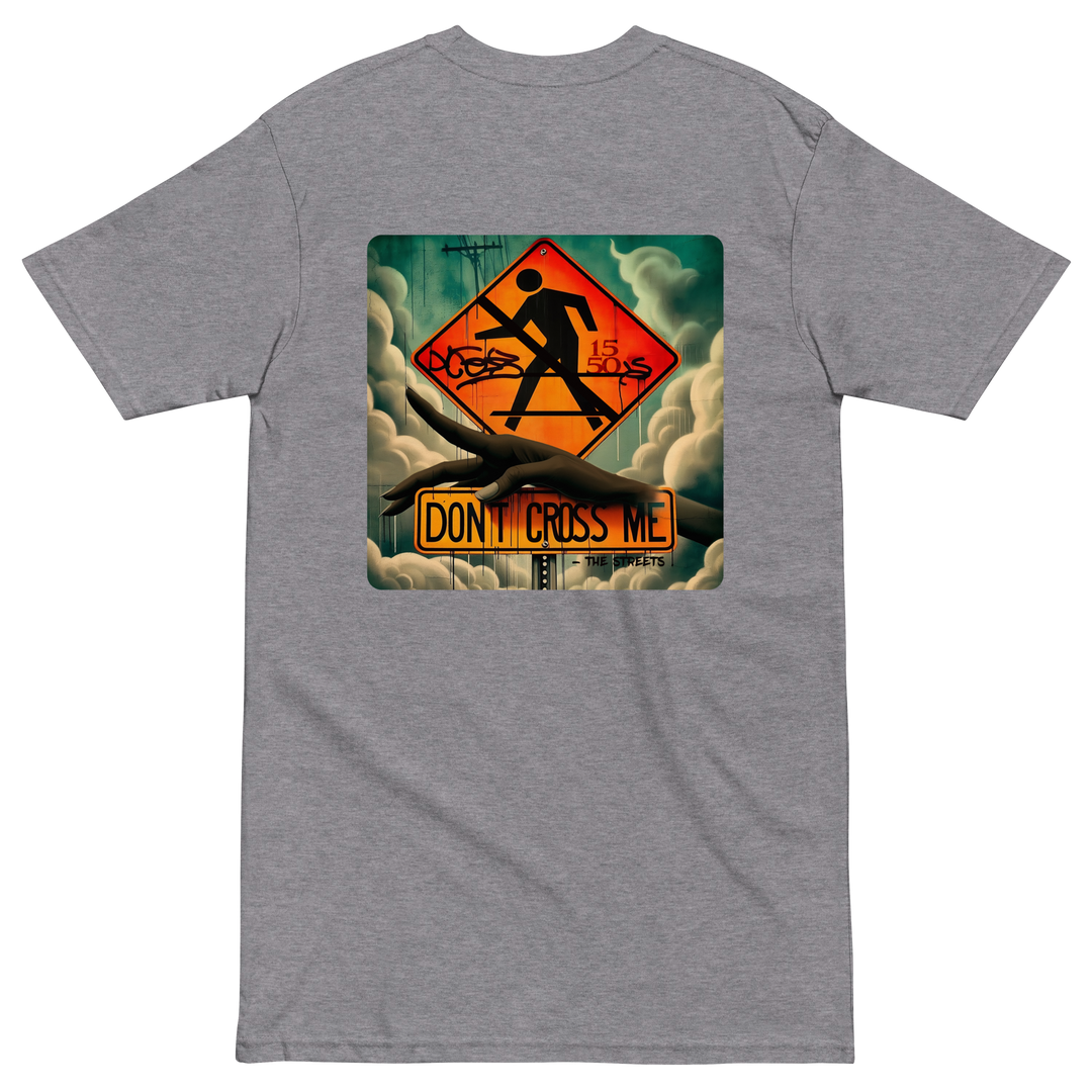 DON'T CROSS ME TEE