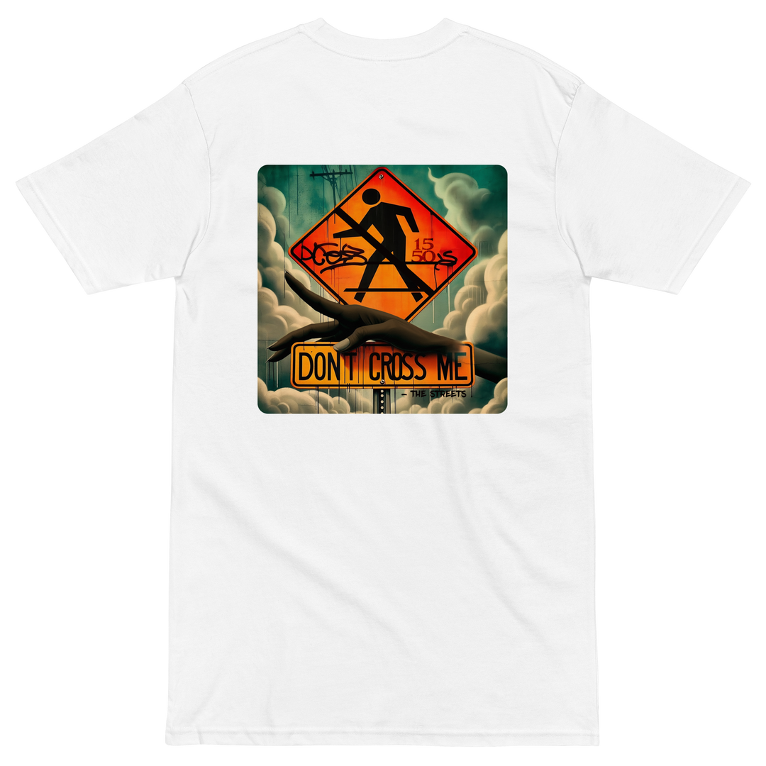 DON'T CROSS ME TEE