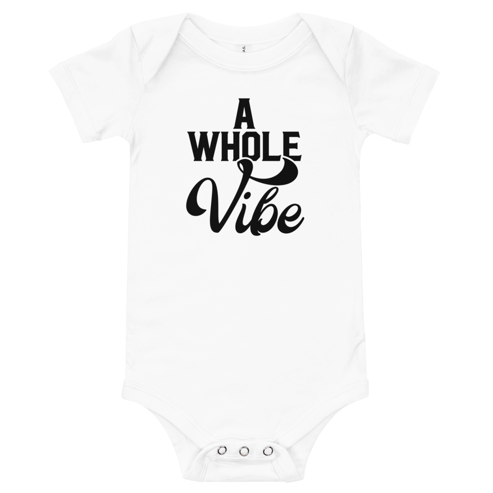 A WHOLE VIBE ONESIE