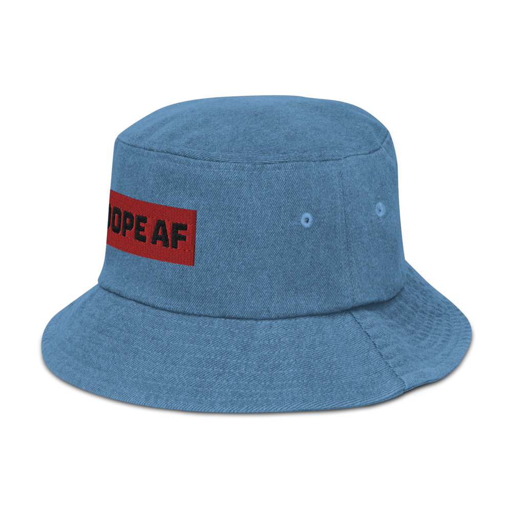 DOPE AF BUCKET HAT