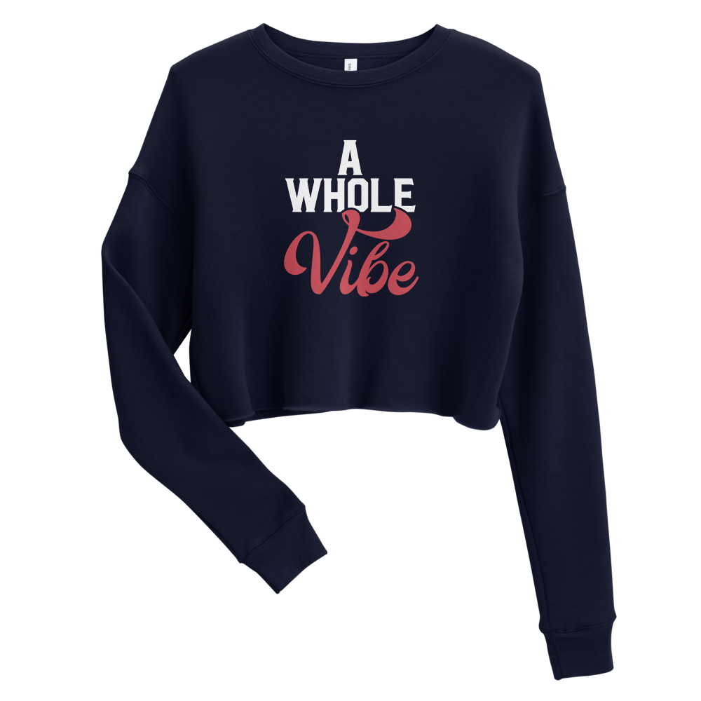 A WHOLE VIBE CROP SWEATSHIRT