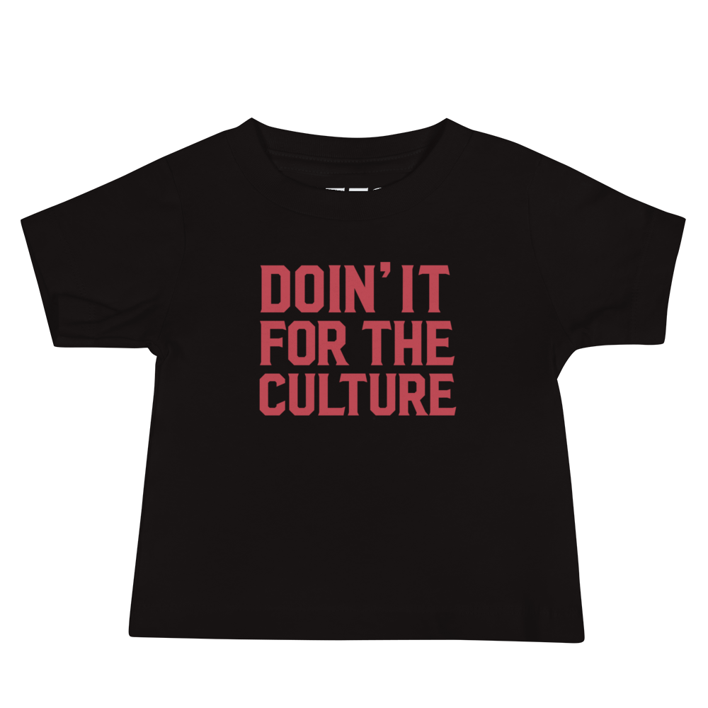 FOR THE CULTURE INFANT TEE