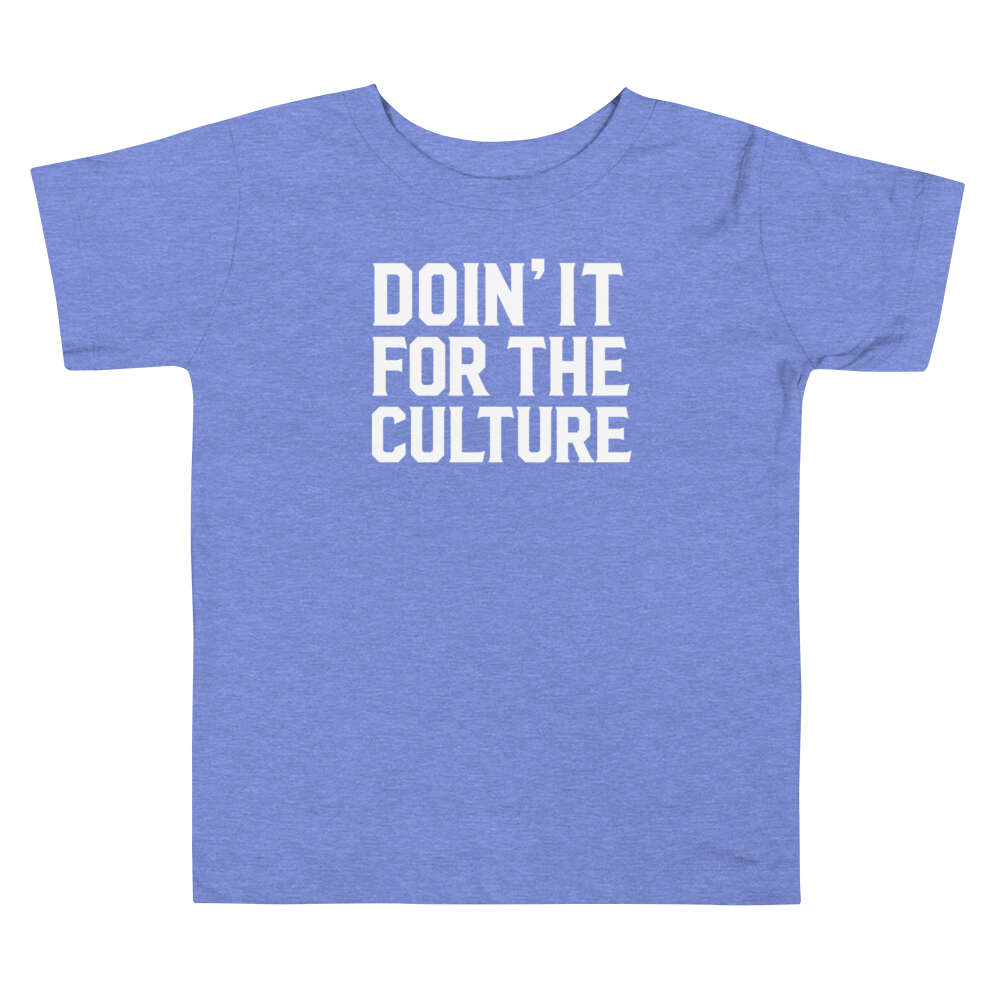 FOR THE CULTURE TODDLER TEE