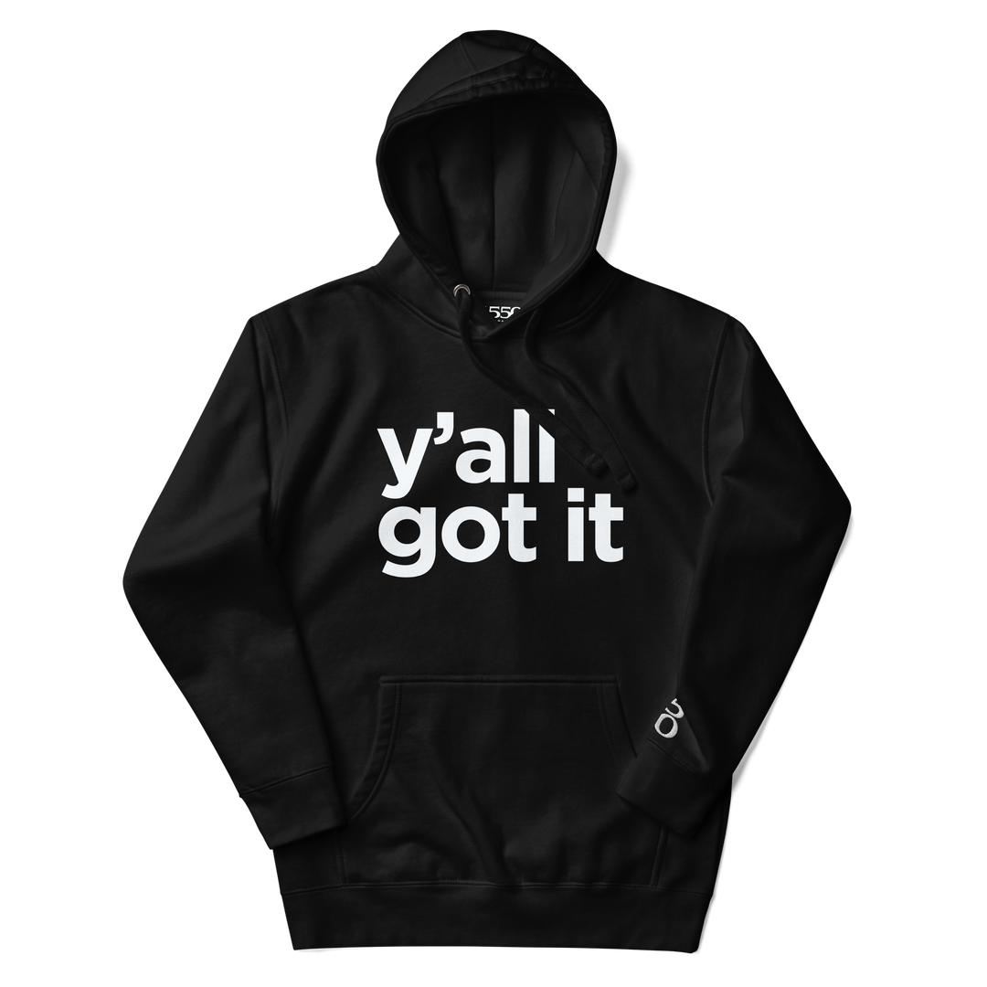 Y'all Got It Hoodie