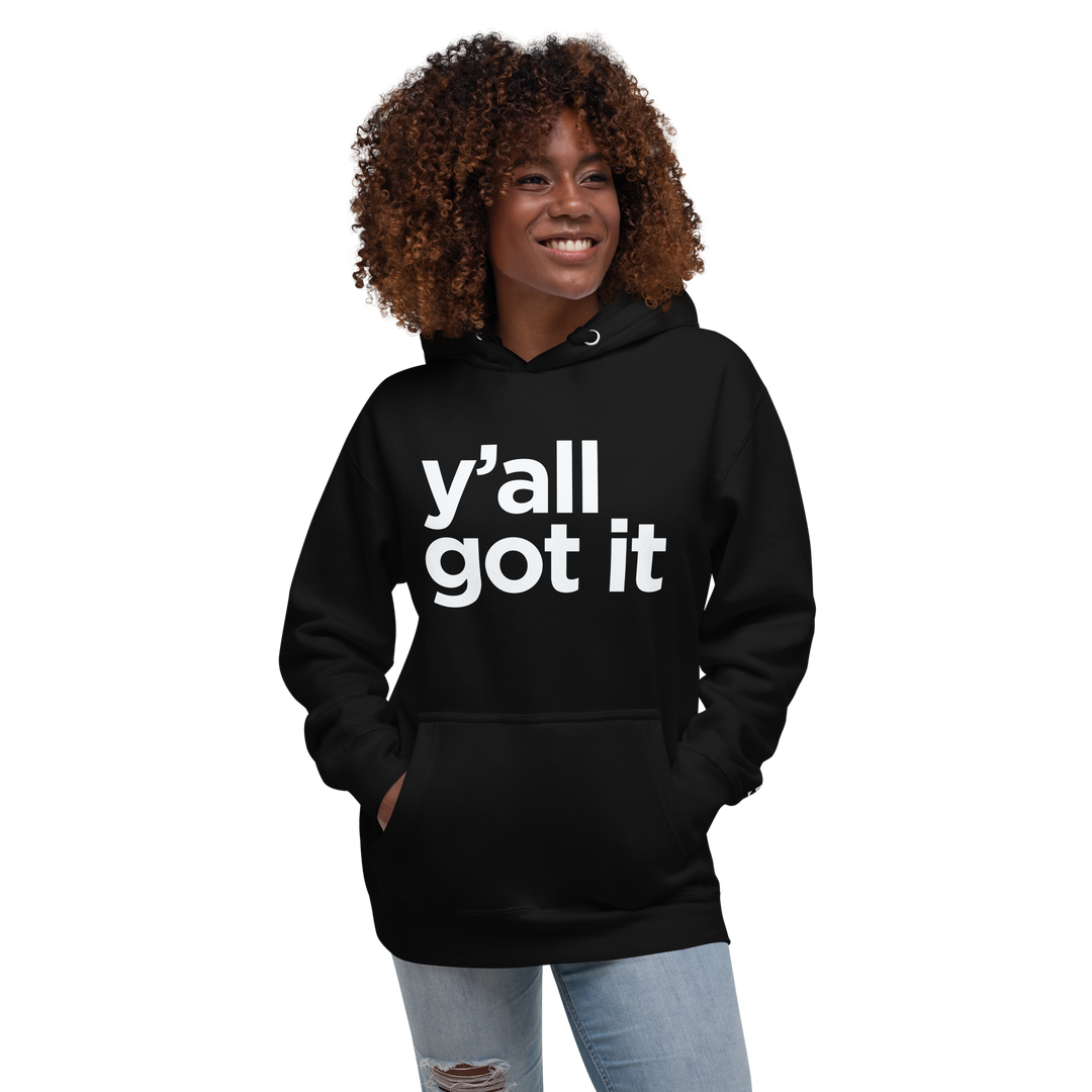 Y'all Got It Hoodie