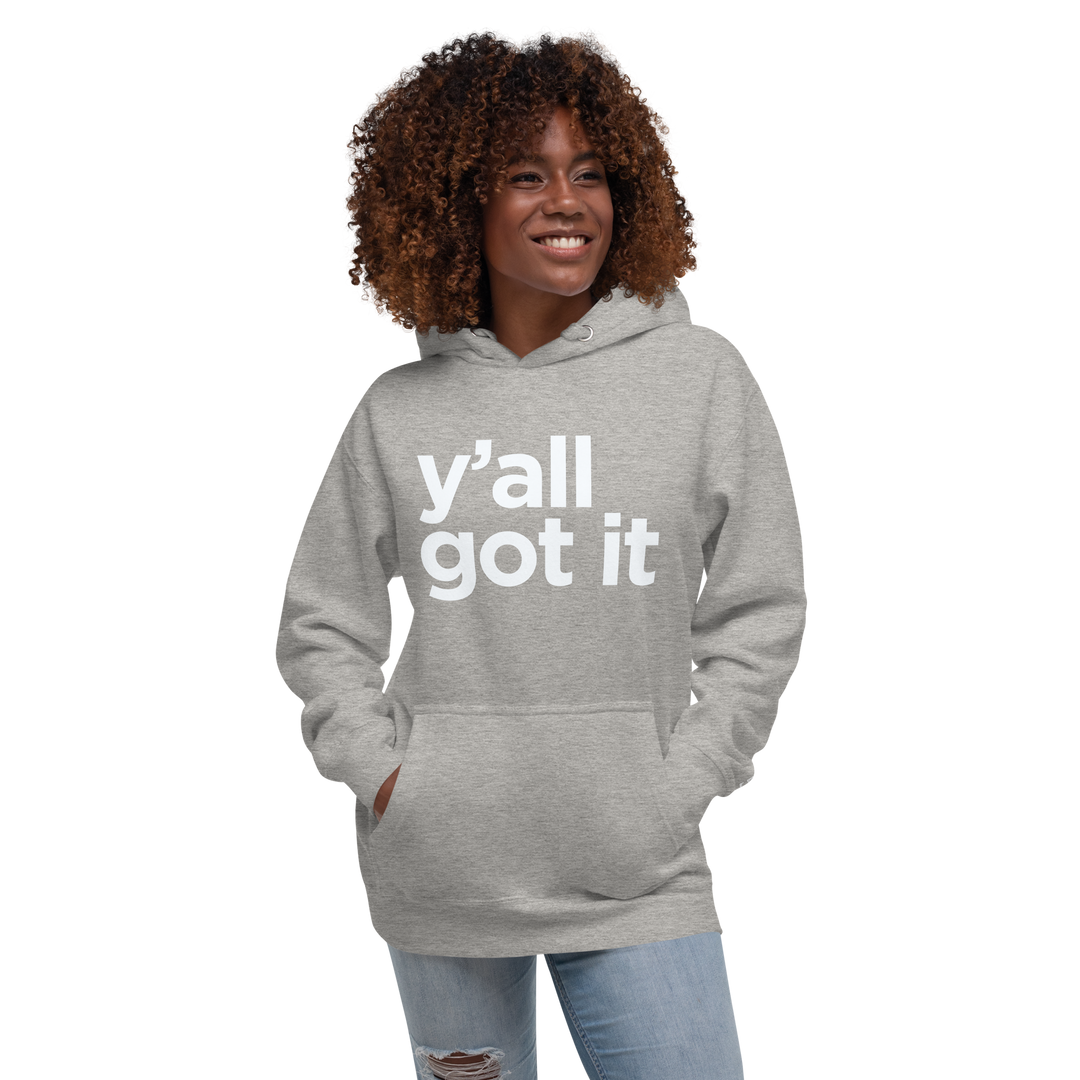 Y'all Got It Hoodie