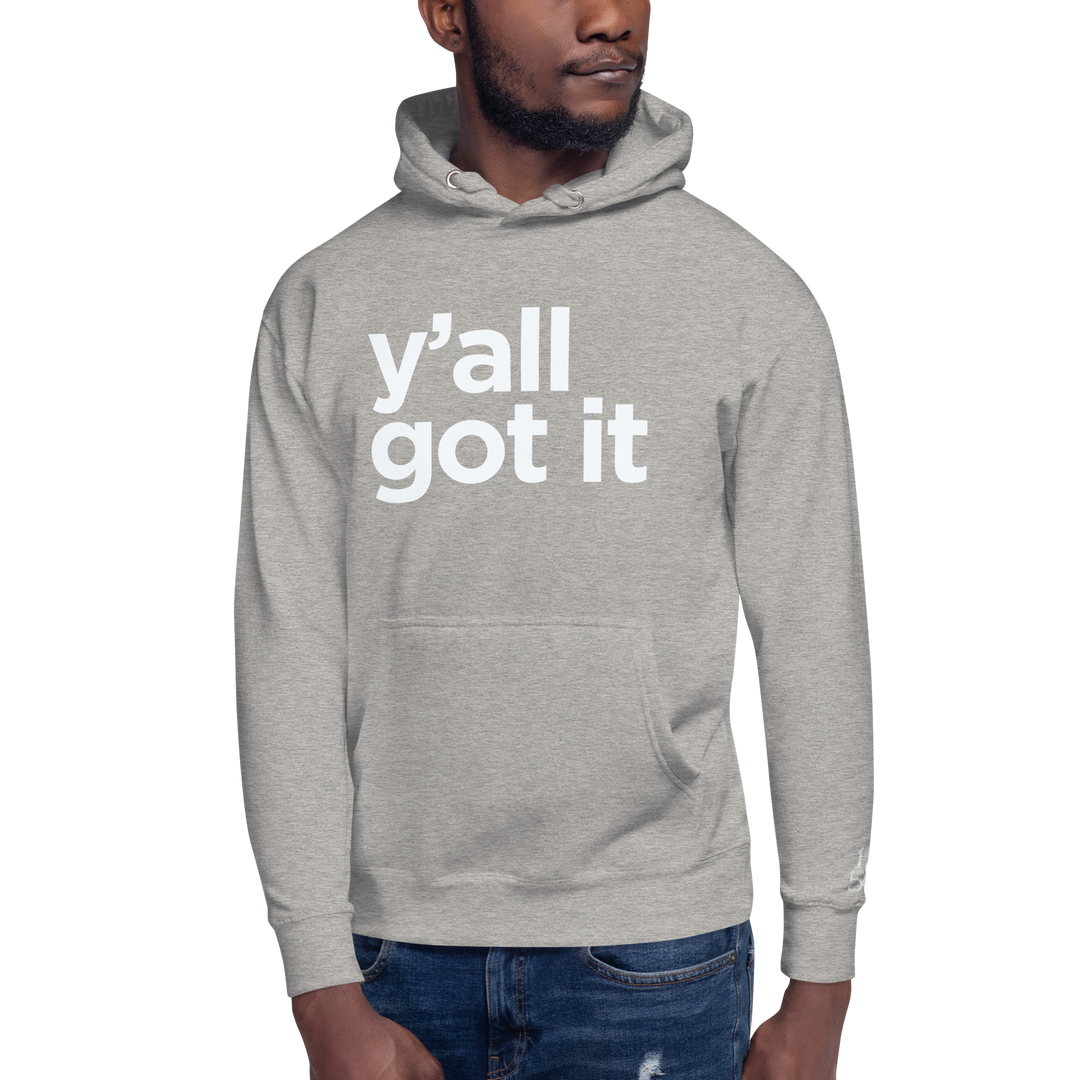 Y'all Got It Hoodie