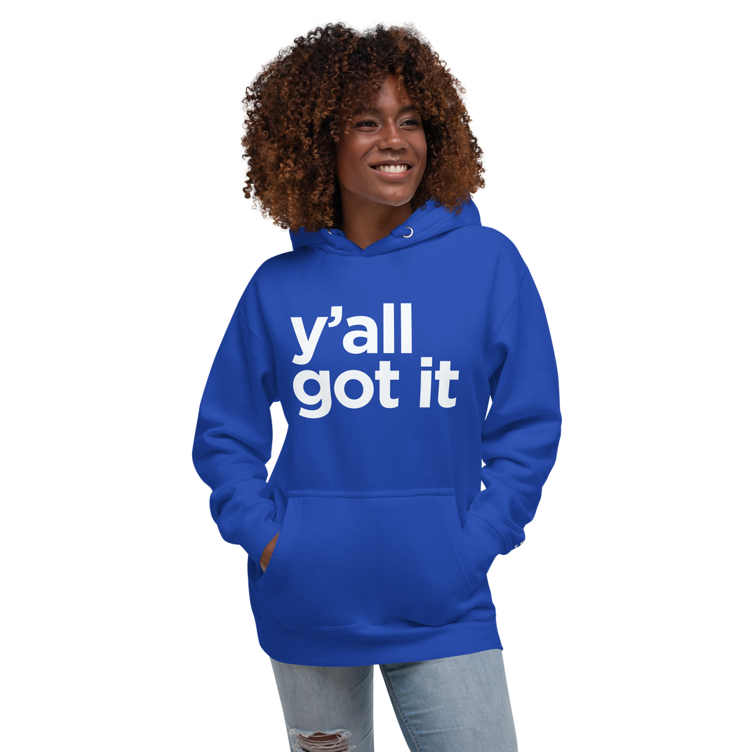 Y'all Got It Hoodie